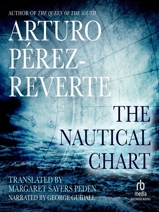 Title details for The Nautical Chart by Arturo Perez-Reverte - Wait list